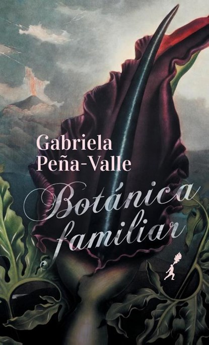 Botánica familiar, Gabriela Peña-Valle - Paperback - 9789968636384