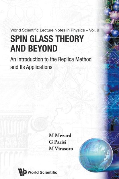 Spin Glass Theory And Beyond: An Introduction To The Replica Method And Its Applications, Marc (Univ Paris Sud Mezard ; Giorgio (Univ Degli Studi Di Roma "La Sapienza" Parisi ; Miguel Angel (Ictp Virasoro - Paperback - 9789971501167