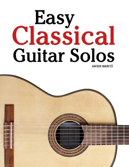 Easy Classical Guitar Solos, Javier Marcó - Paperback - 9789974935747