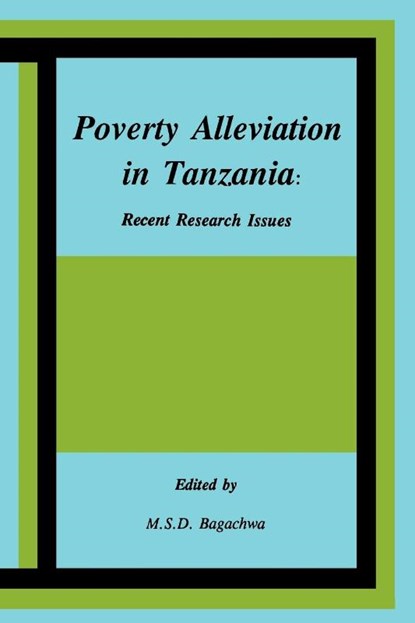 Poverty Alleviation in Tanzania, M.S.D. Bagachwa - Paperback - 9789976602487