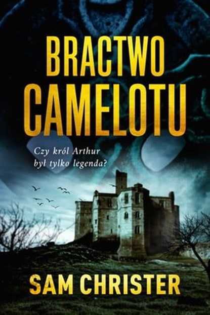Bractwo Camelotu, Sam Christer - Ebook - 9789979646013