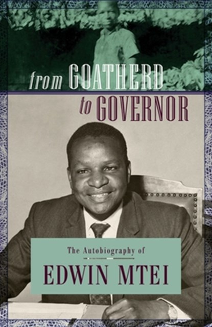 From Goatherd to Governor, Edwin Mtei - Paperback - 9789987080304