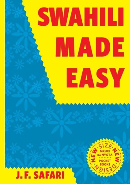Swahili Made Easy. A Beginner's Complete Course, J. F. Safari - Paperback - 9789987081790