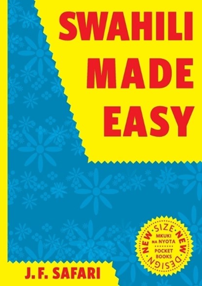Swahili Made Easy. A Beginner's Complete Course, J. F. Safari - Paperback - 9789987081790