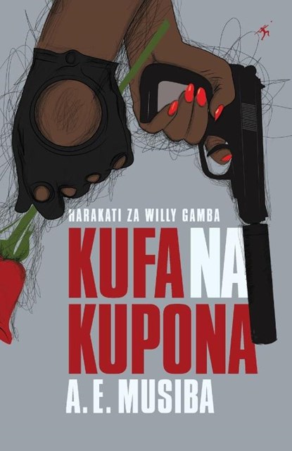 Kufa na Kupona, A. E. Musiba - Paperback - 9789987083138