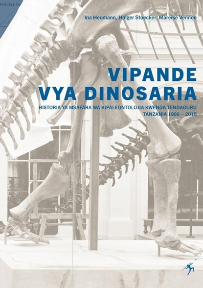 Vipande vya Dinosaria, Ina Heumann ; Holger Stoecker ; Mareike Vennen - Paperback - 9789987084197