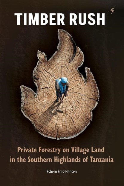 Timber Rush, Esbern Friis-Hansen - Paperback - 9789987417933
