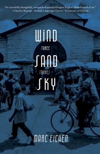 Wind, Sand, Sky, Marc Eichen - Paperback - 9789987753130