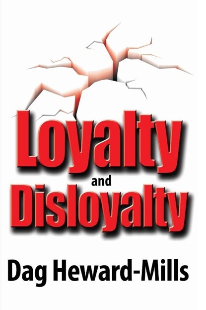 Loyalty and Disloyalty, Dag Heward-Mills - Paperback - 9789988596453