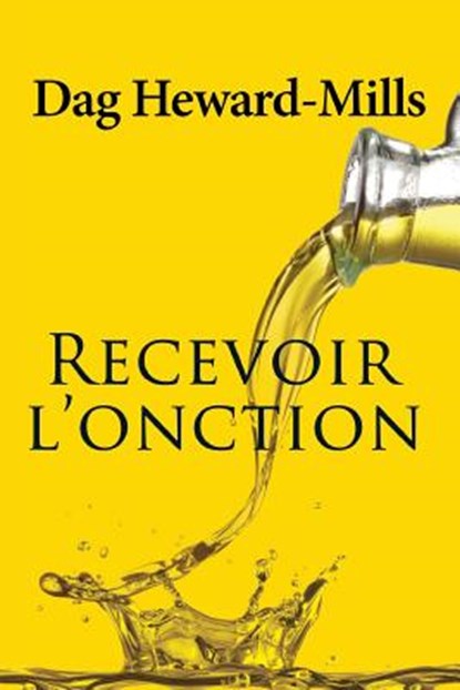 Recevoir l'Onction, Dag Heward-Mills - Paperback - 9789988855086