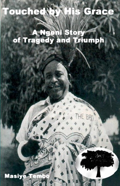 Touched by His Grace, Masiye Tembo - Paperback - 9789990876314