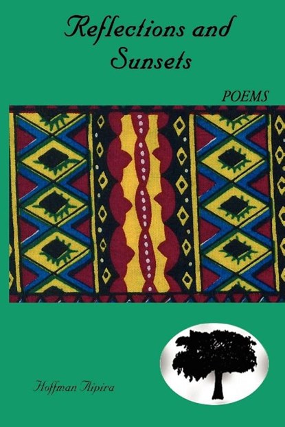 Reflections and Sunsets, Hoffman Aipira - Paperback - 9789990876604