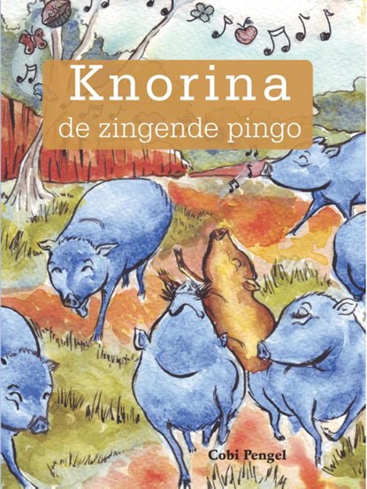Knorina de zingende pingo, Cobi Pengel - Paperback - 9789991473826