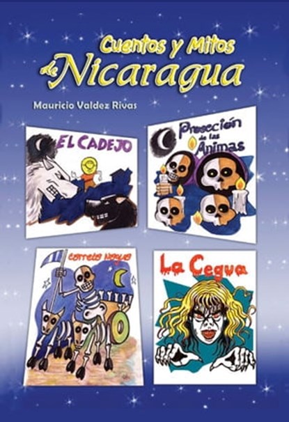 Cuentos y mitos de Nicaragua, Mauricio Valdez - Ebook - 9789992471548