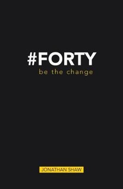 #Forty, Jonathan Shaw - Paperback - 9789993276876