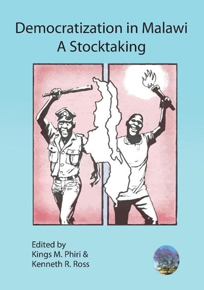 Democratization in Malawi, Kings M Phiri ; Kenneth R Ross - Paperback - 9789996066023