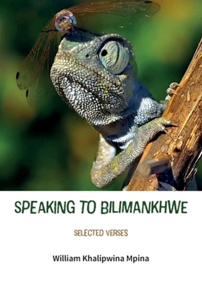 Speaking to Bilimankhwe, William Khalipwina Mpina - Paperback - 9789996088681