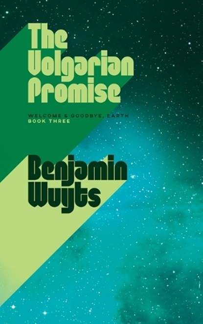 The Volgarian Promise, Benjamin Wuyts - Paperback - 9789998782952