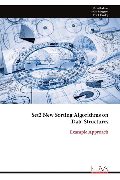 Set2 New Sorting Algorithms on Data Structures, M. Velladurai - Paperback - 9789999317191
