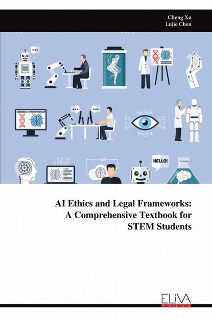 AI Ethics and Legal Frameworks, Cheng Xu - Paperback - 9789999324007