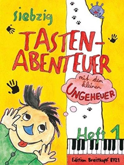 70 Tastenabenteuer Band 1, Karin Daxböck ; Elisabeth Haas ; Martina Schneider ; Rosemarie Treza - Gebonden - 9790004181058