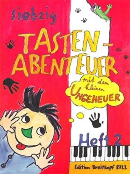70 Tastenabenteuer Band 2, Karin Daxböck ; Elisabeth Haas ; Martina Schneider ; Rosemarie Treza - Gebonden - 9790004181065
