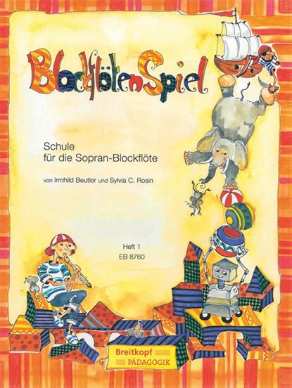 BlockflötenSpiel 1, Irmhild Beutler ; Corinna Rosin - Gebonden - 9790004181805