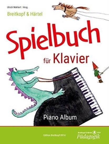 Spielbuch für Klavier, Ulrich Mahlert - Gebonden - 9790004185803