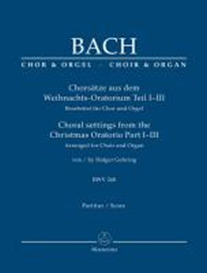 Chorsätze aus dem Weihnachts-Oratorium Teil I-III, BWV 248, Johann Sebastian Bach - Gebonden - 9790006541508