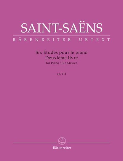 Six Études für Klavier op. 111 -Deuxième livre-, Camille Saint-Saëns - Gebonden - 9790006576074