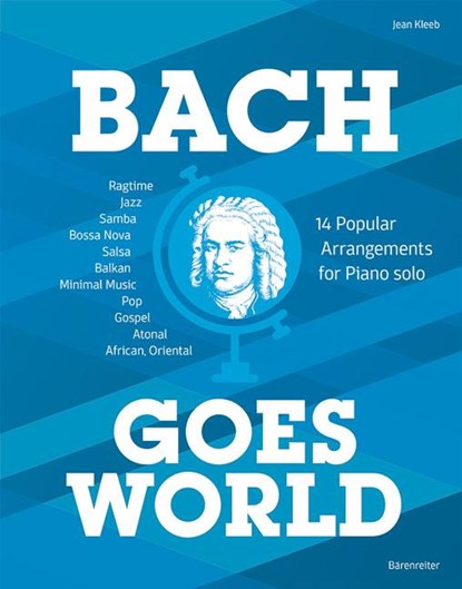 Bach goes World -14 Popular Arrangements for Piano solo-, Jean Kleeb - Gebonden - 9790006577606