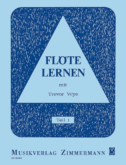 Flöte lernen mit Trevor Wye 1, Trevor Wye - Gebonden - 9790010802411