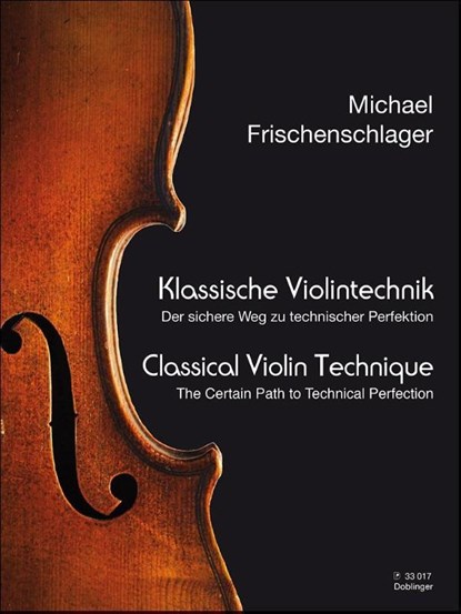 Klassische Violintechnik, Michael Frischenschlager - Gebonden - 9790012206002