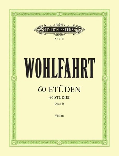 60 Etüden für Violine solo op. 45, Franz Wohlfahrt - Gebonden - 9790014015589