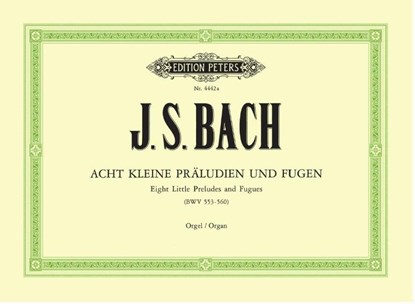 8 kleine Präludien und Fugen BWV 553-560, Johann Sebastian Bach - Gebonden - 9790014026813