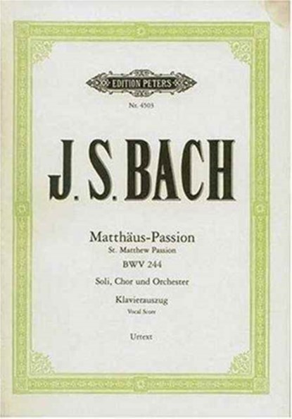 Matthäus-Passion BWV 244, Johann Sebastian Bach - Paperback - 9790014028978