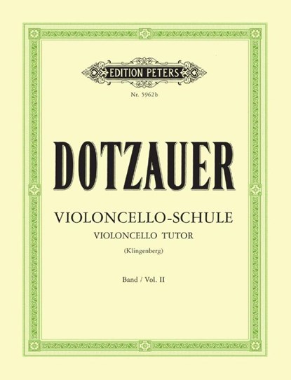 Violoncello-Schule - Band 2: Zweite bis fünfte Lage, Justus Johann Friedrich Dotzauer - Paperback - 9790014042677