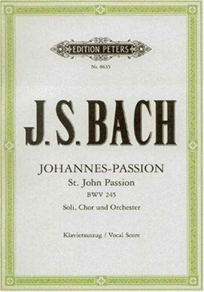Johannes-Passion BWV 245 / URTEXT, Johann Sebastian Bach - Paperback - 9790014069506