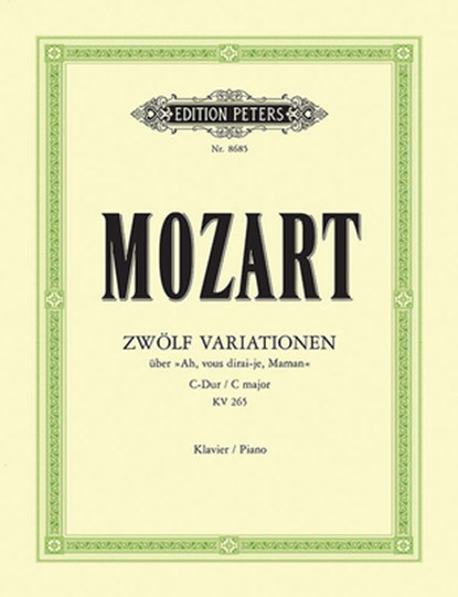 12 Variations on 'Ah! Vous Dirai-Je, Maman' K265 (300e): Twinkle Twinkle Little Star Variations, Wolfgang Amadeus Mozart - Paperback - 9790014070151