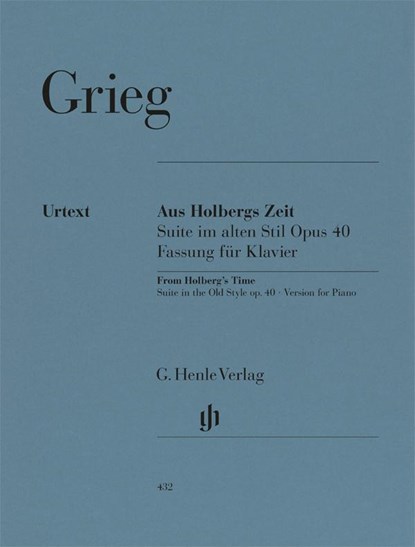 Grieg, Edvard - Aus Holbergs Zeit op. 40, Suite im alten Stil, Edvard Grieg - Paperback - 9790201804323