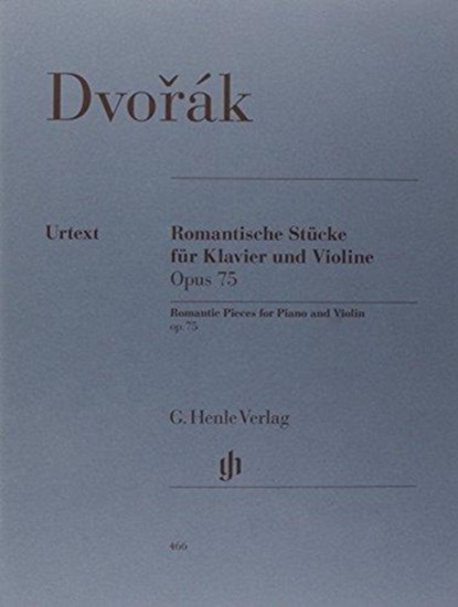 Dvorák, Antonín - Romantische Stücke op. 75 für Klavier und Violine, Antonín Dvorák - Paperback - 9790201804668