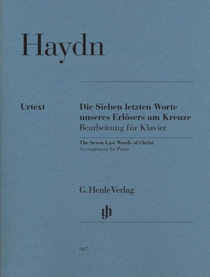 Haydn, Joseph - Die Sieben letzten Worte unseres Erlösers am Kreuze, Bearbeitung für Klavier, Joseph Haydn - Paperback - 9790201809670