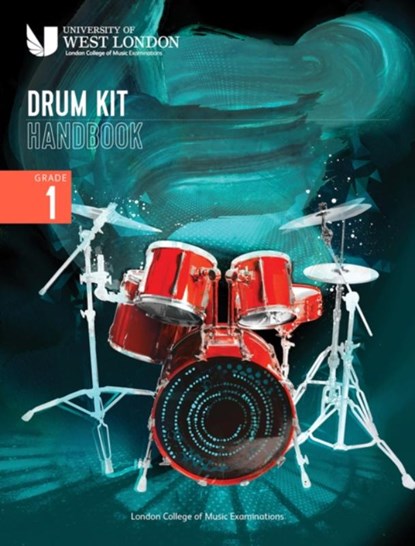 London College of Music Drum Kit Handbook 2022: Grade 1, London College of Music Examinations - Paperback - 9790570123735