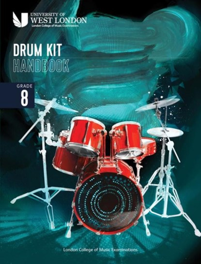 London College of Music Drum Kit Handbook 2022: Grade 8, London College of Music Examinations - Paperback - 9790570123803