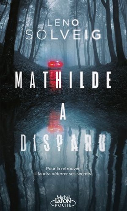 Mathilde a disparu, Leno Solveig - Ebook - 9791022407359