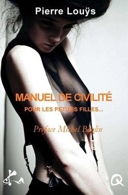 Manuel de civilité pour les petites filles, Pierre Louÿs - Ebook - 9791023401615