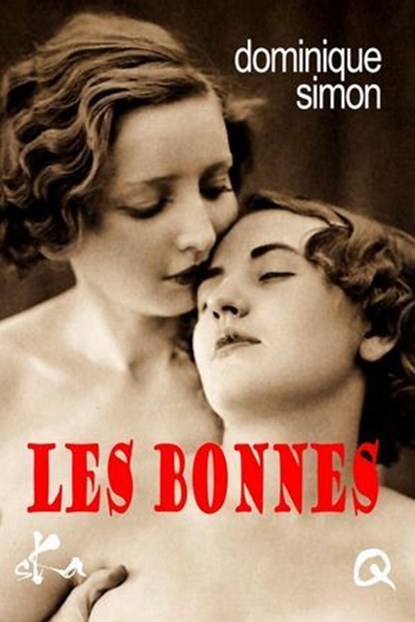 Les bonnes, Dominique Simon - Ebook - 9791023407891