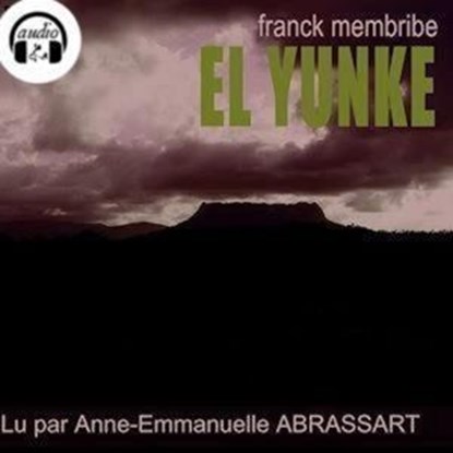 El Yunque, Franck Membribe - Ebook - 9791023409642