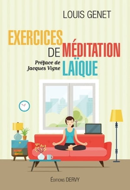 Exercices de méditation laïque, Louis Genet ; Jacques Vigne - Ebook - 9791024204031