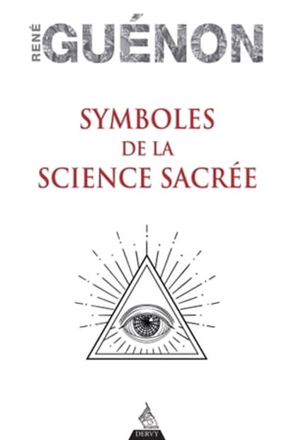 Symboles de la science sacrée, René Guénon - Ebook - 9791024204628